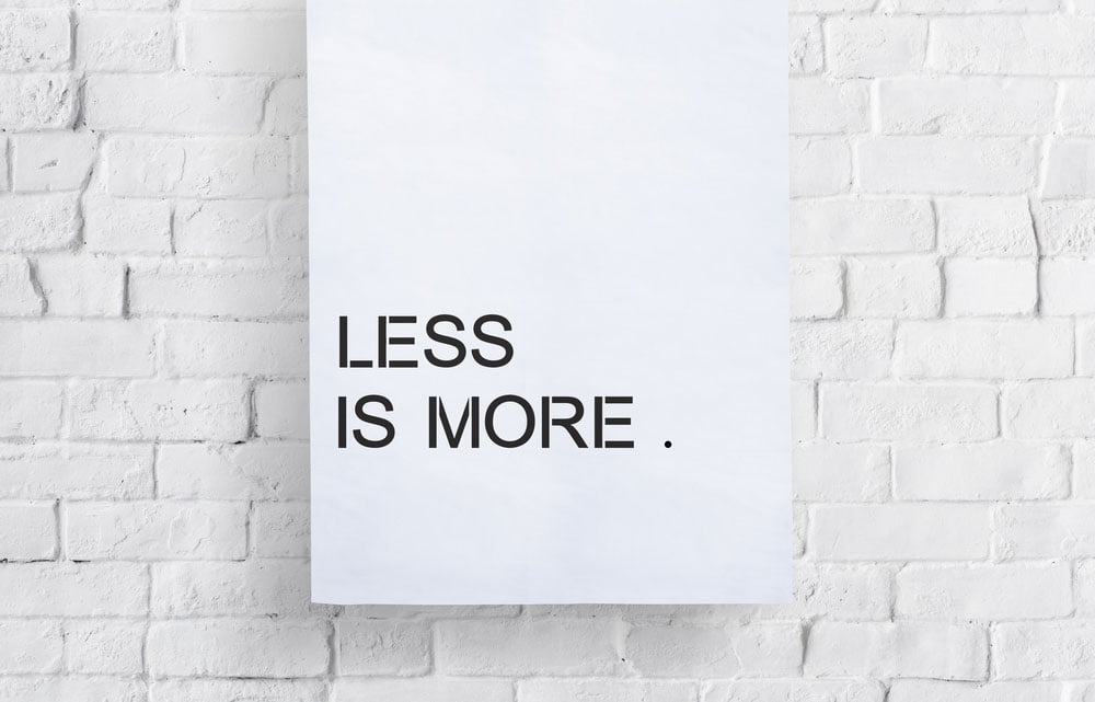 Less is more poster