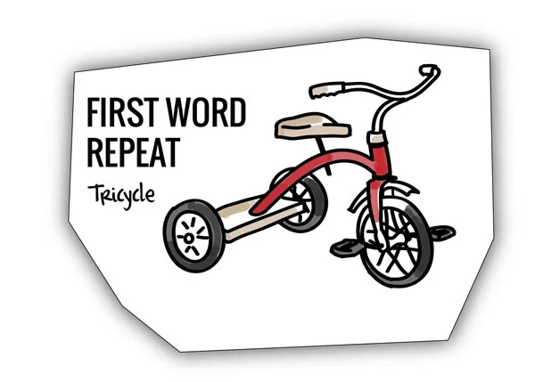 Tricycle analogy for Building your theme - first word repeat